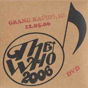 The Who - 2006 - Grand Rapids, MI 12.05.06 Album