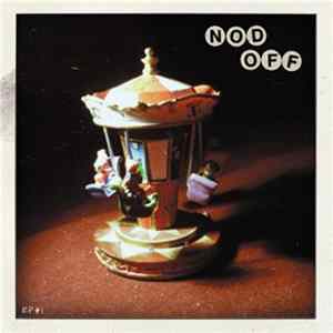 Nod Off - EP #1 Album