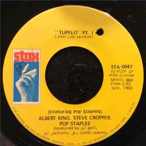 Albert King, Steve Cropper, Pops Staples - Tupelo Pt. I / Tupelo Pt. II Album