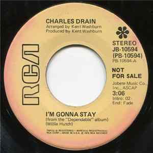 Charles Drain - I'm Gonna Stay / What Good Is A Love Song Album