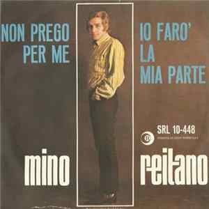 Mino Reitano - Non Prego Per Me / Io Farò La Mia Parte Album