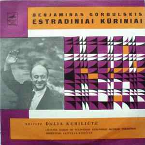 Benjaminas Gorbulskis, Dalia Kubiliūtė - Estradiniai Kūriniai Album