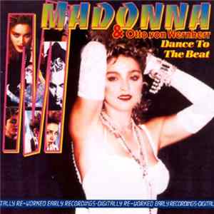 Madonna & Otto Von Wernherr - Dance To The Beat Album