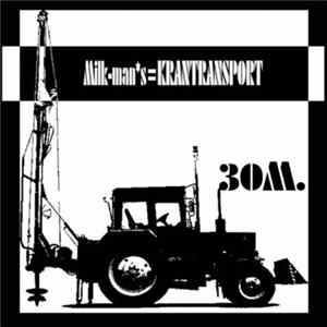 Milk-Mans=KRANTRANSPORT - 30M. Album