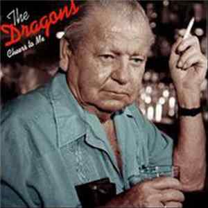 The Dragons - Cheers To Me Album