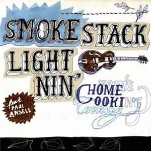 Smokestack Lightnin' - Home Cooking Album