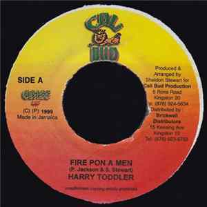Harry Toddler / Vyl Mark - Fire Pon A Men / No Yatty Album