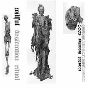 Willful - Desiccation Ritual Album