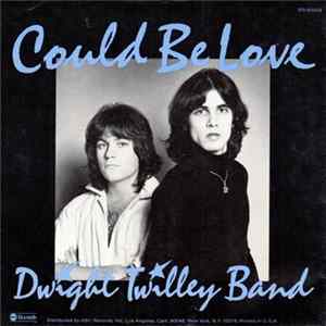 Dwight Twilley Band - Could Be Love Album