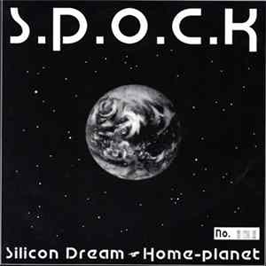 S.P.O.C.K - Silicon Dream Album