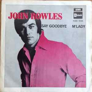 John Rowles - Say Goodbye / M' Lady Album