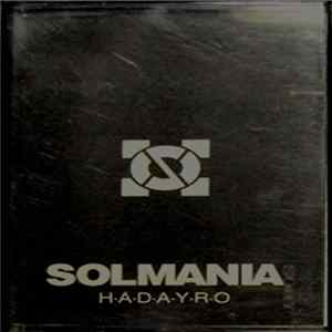 Solmania - H·A·D·A·Y·R·O Album