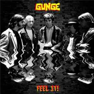 Gunge - Feel It! Album