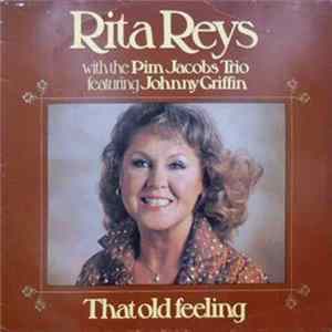 Rita Reys With The Pim Jacobs Trio Featuring Johnny Griffin - That Old Feeling Album