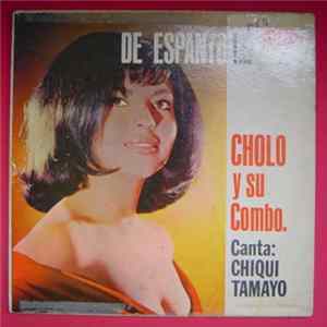 Cholo Y Su Combo - De Espanto!... Album