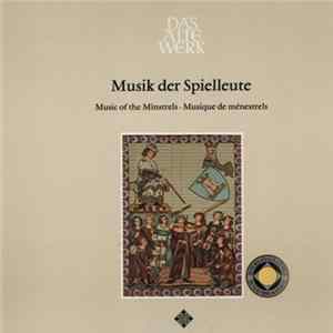 Thomas Binkley, Studio Der Frühen Musik - Musik Der Spielleute / Music Of The Minstrels / Musique De Ménestrels Album