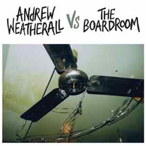 Andrew Weatherall Vs The Boardroom - Andrew Weatherall Vs The Boardroom Album