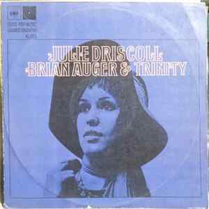 Julie Driscoll Brian Auger & Trinity - Julie Driscoll Brian Auger & Trinity Album