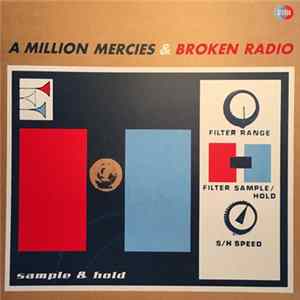 A Million Mercies & Broken Radio - Sample & Hold Album