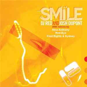 DJ Red And Josh Dupont - Smile Album
