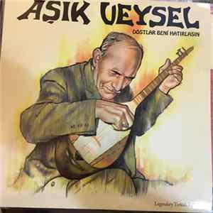 Aşık Veysel - Dostlar Beni Hatırlasın Album