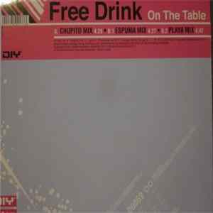 Free Drink - On The Table Album