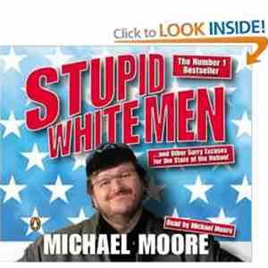 Michael Moore - Stupid White Men: ...And Other Sorry Excuses For The State Of The Nation Album