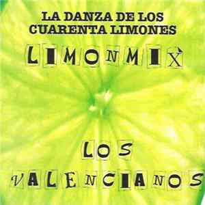 Los Valencianos - La Danza De Los Cuarenta Limones (Limonmix) Album