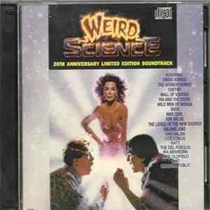 Various - Weird Science - 20th Anniversary Limited Edition Soundtrack Album