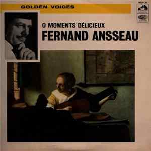 Fernand Ansseau - O Moments Délicieux Album