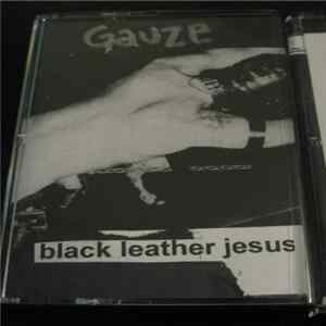 Black Leather Jesus - Gauze Album