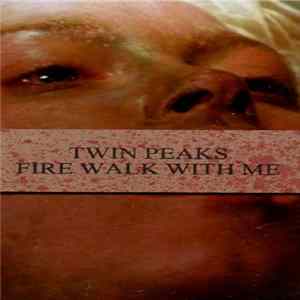 No Artist - Twin Peaks: Fire Walk With Me Album
