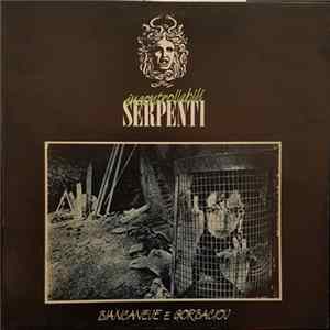Incontrollabili Serpenti - Biancaneve E Gorbaciov Album