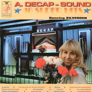 Decap Organ Antwerp - A. Decap-Sound ★ 16 Super Hits ★ Volume 18 Album