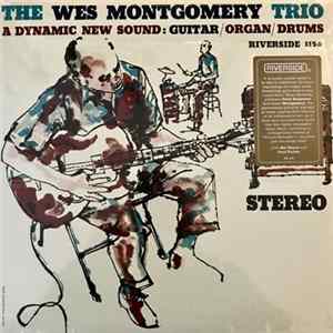 The Wes Montgomery Trio - A Dynamic New Sound: Guitar/Organ/Drums Album