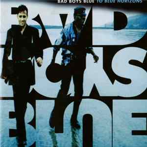 Bad Boys Blue - To Blue Horizons Album