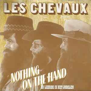 Les Chevaux - Nothing On The Hand Album