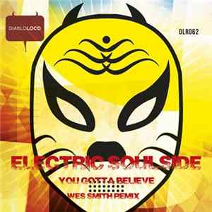 Electric Soulside - You Gotta Believe (Wes Smith Remix) Album