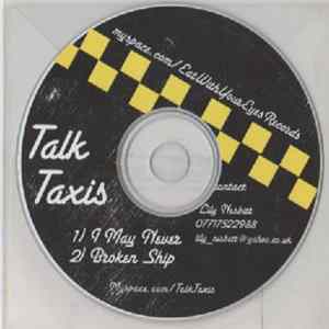 Talk Taxis - I May Never Album