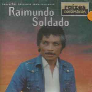 Raimundo Soldado - Raízes Nordestinas Album