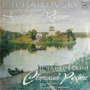 P. Tchaikovsky, Svyatoslav Richter, Vienna Symphony Orchestra, Herbert von Karajan - Concerto No. 1 For Piano And Orchestra Album