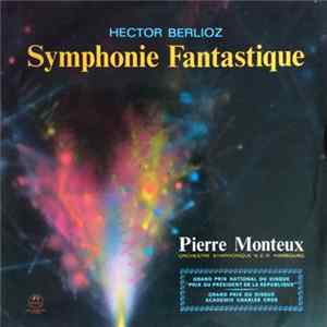 Hector Berlioz - Orchestre Symphonique N.D.R. Hambourg, Pierre Monteux - Symphonie Fantastique Album