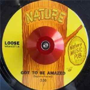 Loose - Got To Be Amazed / Fantasy Album