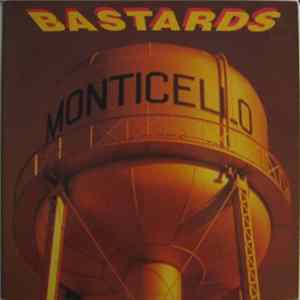 Bastards - Monticello Album