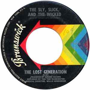 The Lost Generation - The Sly, Slick, And The Wicked / You're So Young But You're So True Album