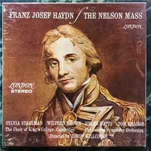 David Willcocks, The King's College Choir Of Cambridge, The London Symphony Orchestra, Franz Josef Haydn - The Nelson Mass Album