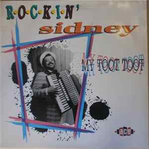 Rockin' Sidney - My Toot Toot Album