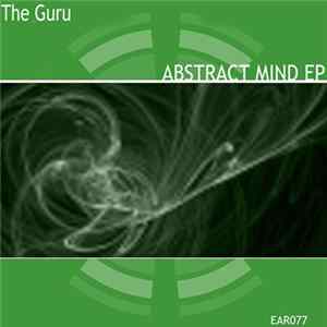 The Guru - Abstract Mind EP Album