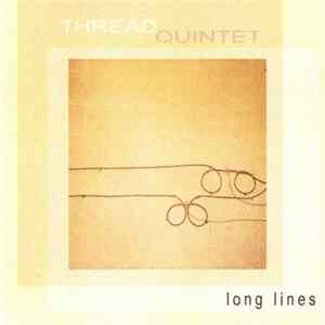 Thread Quintet - Long Lines Album