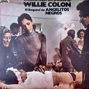 Willie Colón - El Baquiné De Angelitos Negros Album